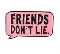 Stranger Things odznak Friends Dont Lie - menší