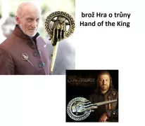 brož Hra o trůny Hand of the King | varianta 1, varianta 2